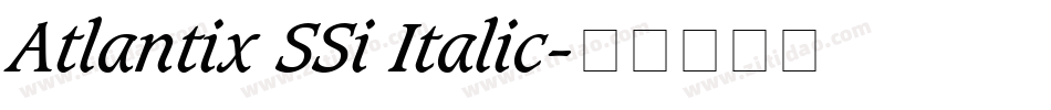 Atlantix SSi Italic字体转换